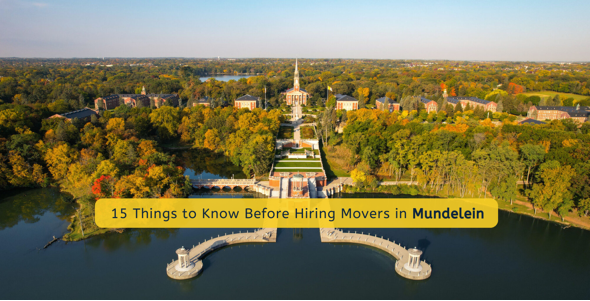 15 Things to Know Before Hiring Movers in Mundelein